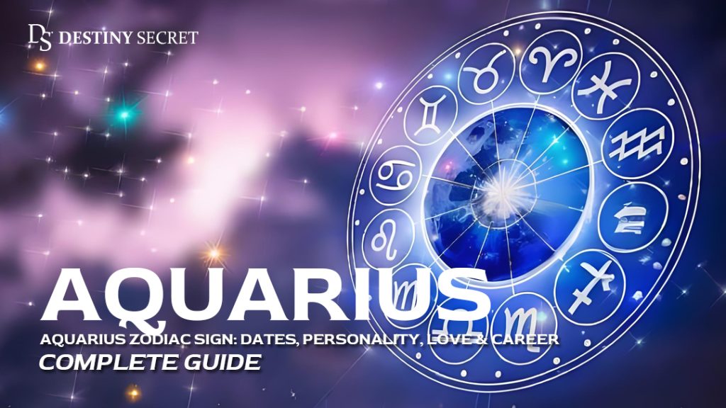 Aquarius Zodiac Sign Dates Personality Love Career Destiny Secret