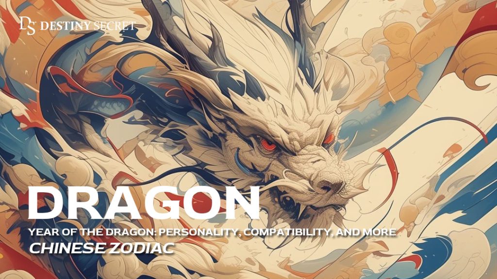 Year-of-the-dragon,-chinese-zodiac-of-dragon-Destiny-Secret