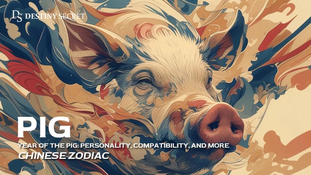 Year-of-the-pig,-chinese-zodiac-of-pig-Destiny-Secret