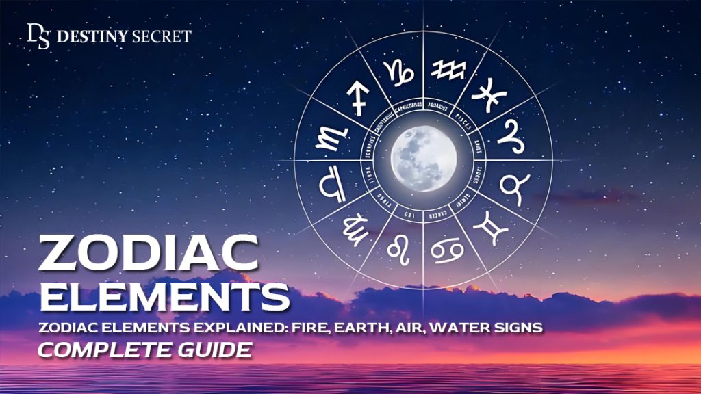 Zodiac Elements Explained Fire Earth Air Water Signs Destiny Secret